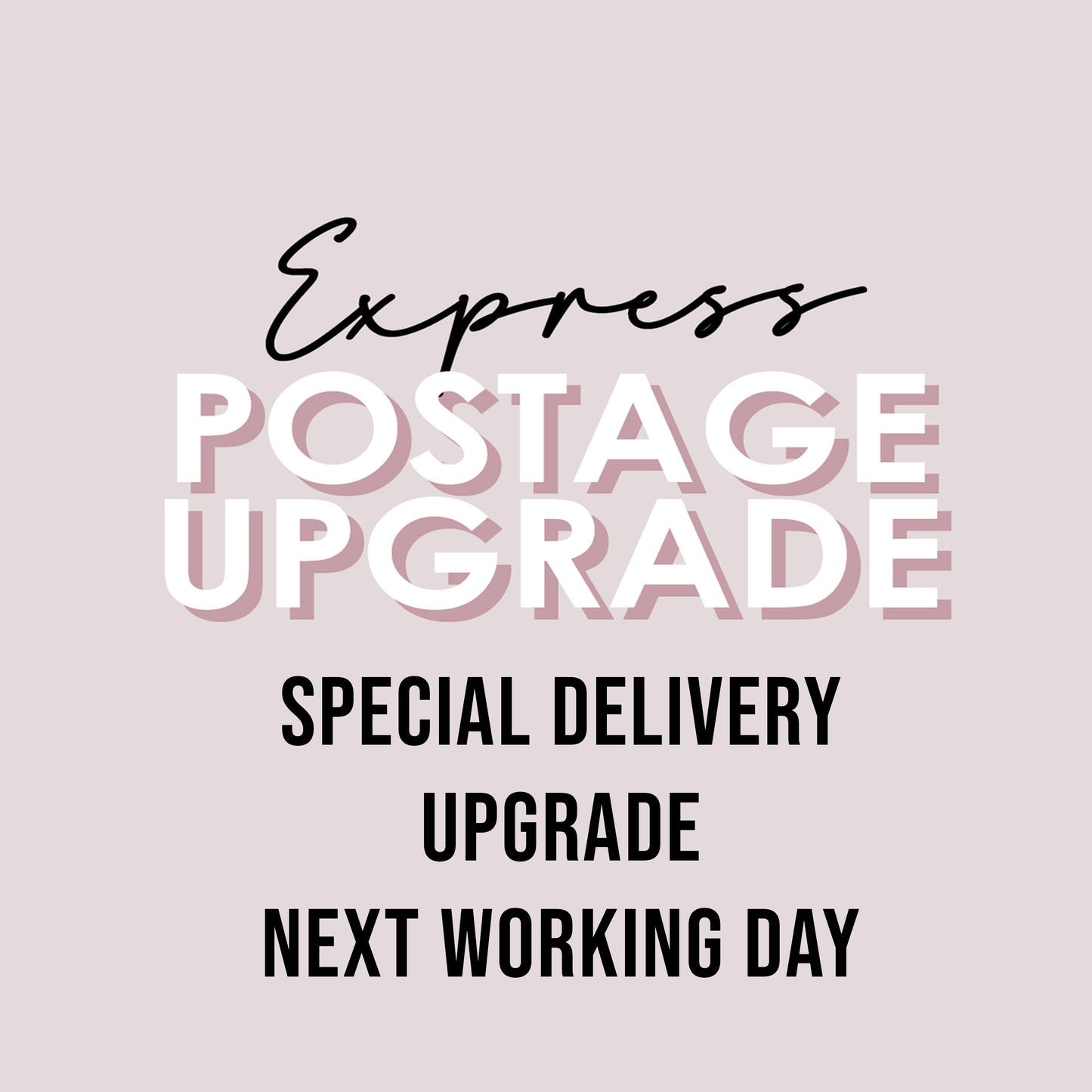 POSTAGE UPGRADE - Special Delivery