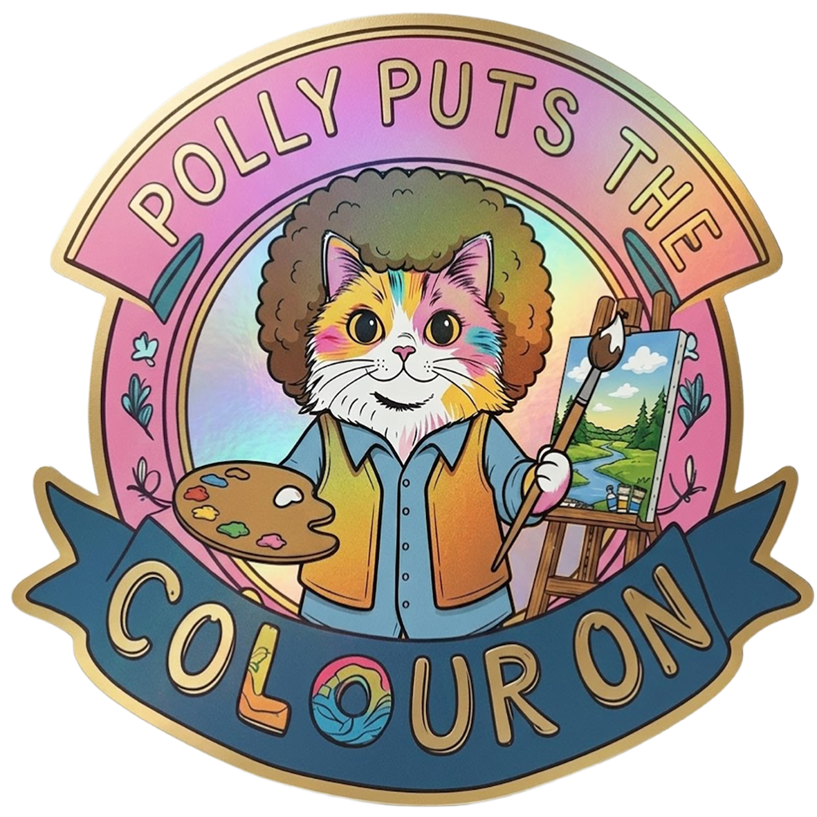Polly Puts The Colour On UV DTF Decal - Bob Ross Gold Effect Edtion