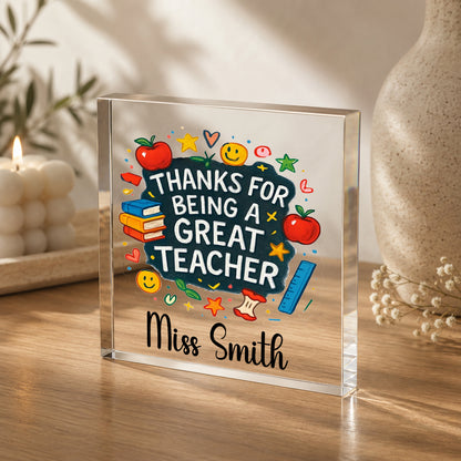 Personalised Acrylic Block Plaque Thank You Teacher Gift for TA Nursery Gift - Great Teacher Edition
