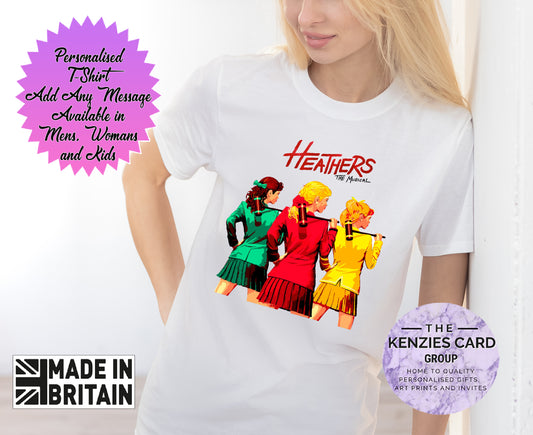 Personalised Heathers The Muscial - Classic Musical T Shirt - UK Tour