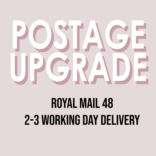 POSTAGE UPGRADE -Royal Mail 48